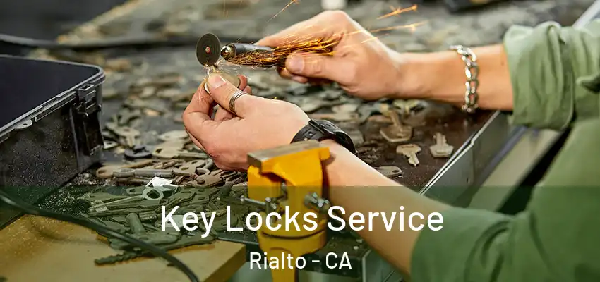 Key Locks Service Rialto - CA