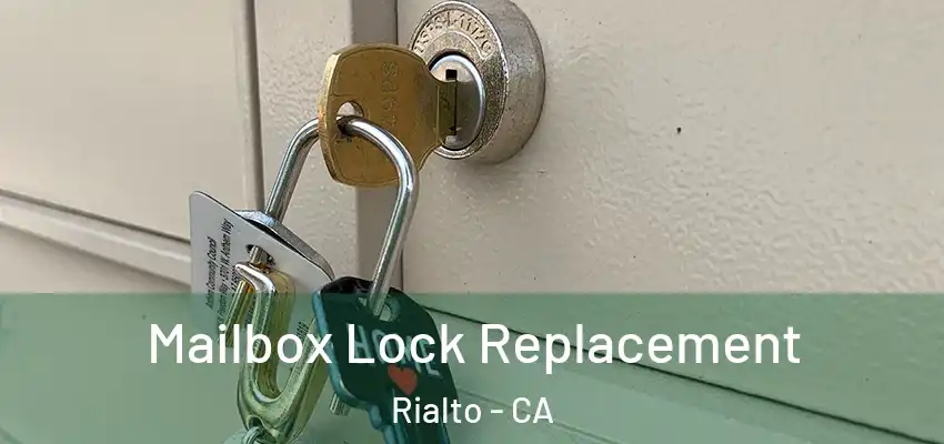 Mailbox Lock Replacement Rialto - CA