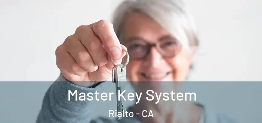  Master Key System Rialto - CA