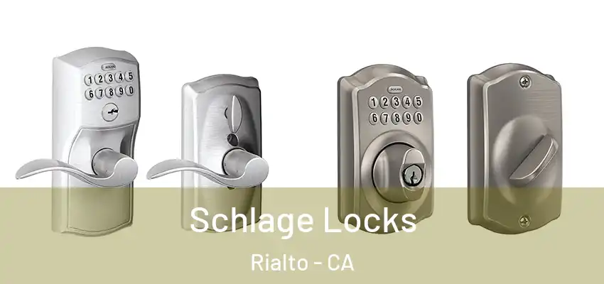 Schlage Locks Rialto - CA